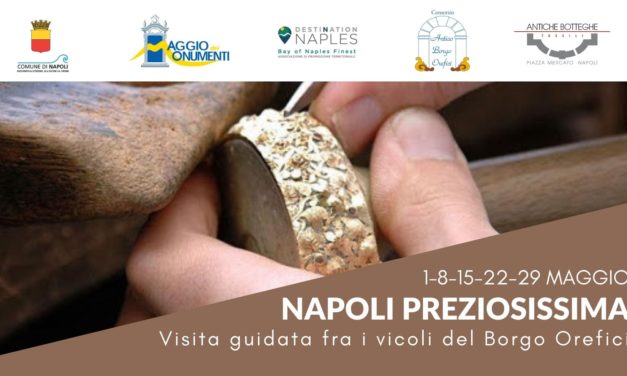 Destination Naples presenta “Napoli Preziosissima”